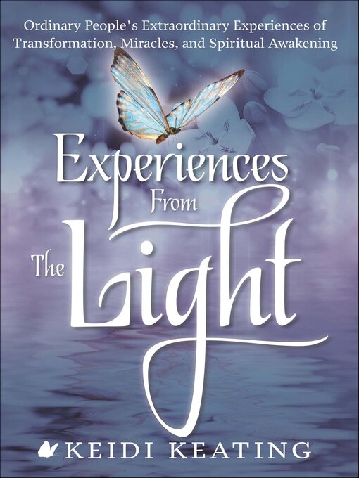 Title details for Experiences From the Light by Keidi Keating - Wait list